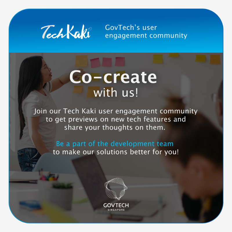 GovTechSG's tweet photo. Calling all tech enthusiasts! Join our user engagement community, #TechKaki, to co-create with us to make #digitalgov products and services better for everyone!
Follow us at https://t.co/0HZ5zGSQGQ or get email updates https://t.co/YntlaGzVYu for the latest opportunities.