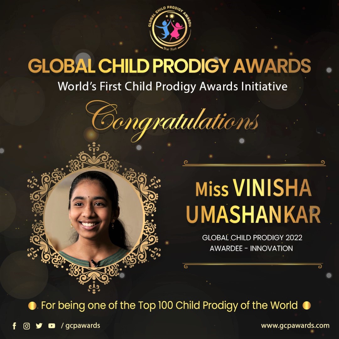 I’ve been selected for the prestigious "Global Child Prodigy Award 2022" in the Innovation category! The grand award ceremony will be held in February 2022 in Dubai. Will feel super proud to carry the Indian flag when I get the award! Looking forward to meeting the prodigies! 🇮🇳 