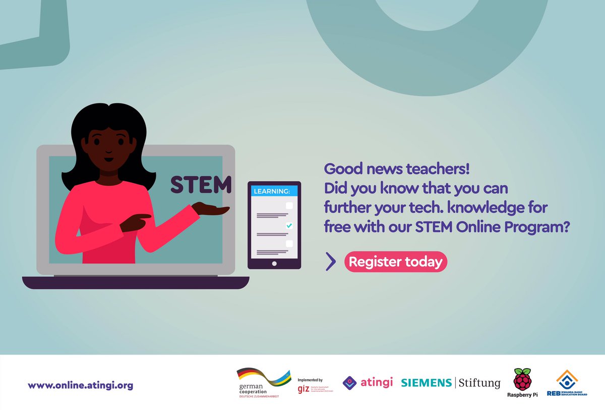 Good news teachers! Did you know that you can further your tech. knowledge for free with our #STEM Online Program? Register today

online.atingi.org/course/view.ph…

#atingiRwanda #STEM #LearnConnectAct