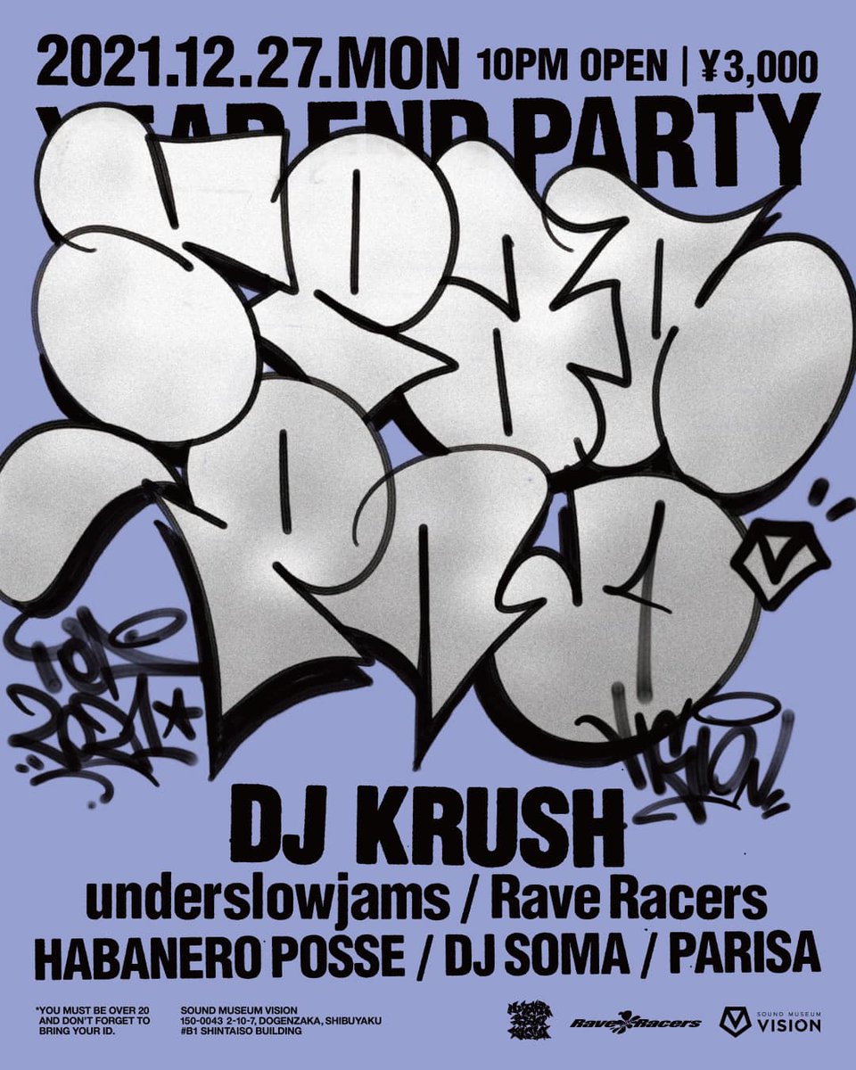 💎12.27.MON💎
【underslowjams × RAVE RACERS Presents YEAR END PARTY】

-SPECAL GUEST-
🔷DJ KRUSH(<a href="/DJKRUSHofficial/">DJ KRUSH</a>)

-LIVE-
🎙underslowjams(<a href="/underslowjams_/">underslowjams</a>)

-DJ-
🎧Rave Racers(<a href="/RaveRacers/">Rave Racers</a>)
🎧HABANERO POSSE(<a href="/HABANEROPOSSE/">HABANERO POSSE</a>)
 and more!

☑INFO
vision-tokyo.com/event/underslo…