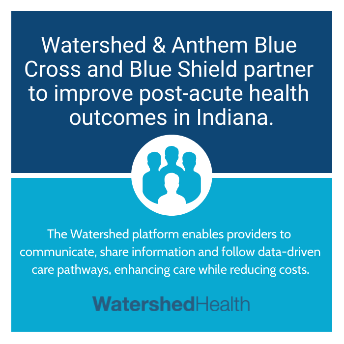 We are proud to partner with Anthem Blue Cross and Blue Shield (NYSE: ANTM), expanding the Watershed Platform to improve #patientoutcomes for its members. An initial deployment is already underway in the #Indianapolis region, impacting 600,000 Anthem members.