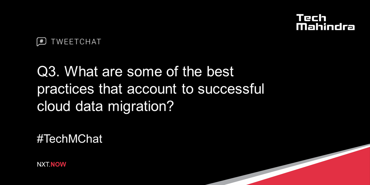 tech_mahindra's tweet photo. Q3. What are some of the best practices that account to successful cloud data migration?

#TechMChat https://t.co/2P3on3xlQR