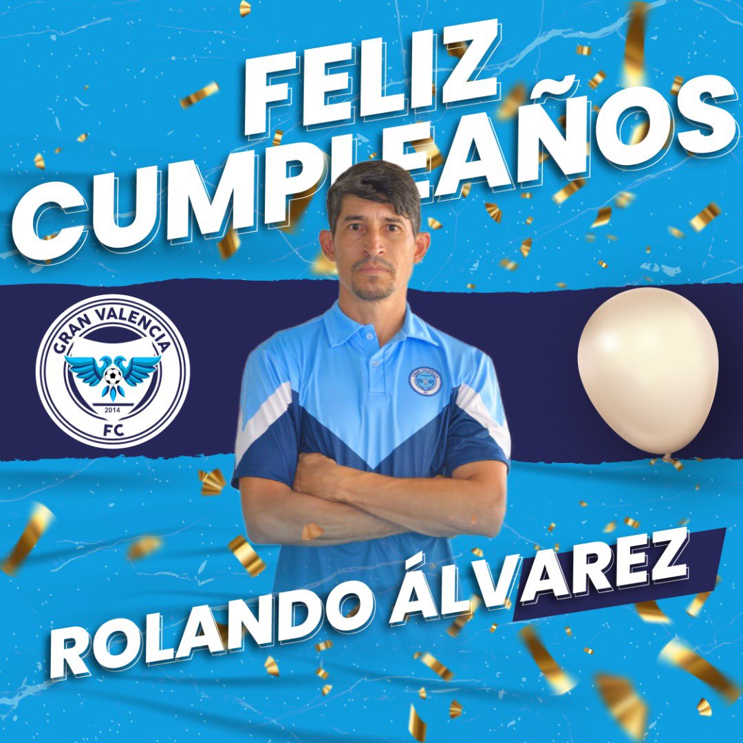 FCGranValencia's tweet photo. #CumpleañosAzul | Le deseamos un feliz cumpleaños a nuestro asistente técnico Rolando Álvarez 🎉💙

Que cumplas muchos más dentro de la familia azul “Coyak”💙🎉

#SomosGranValencia https://t.co/VAAS6RH6mt