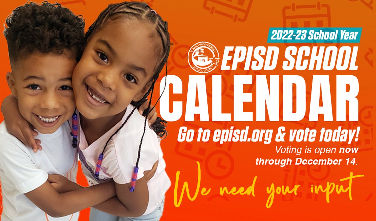 Episd 2022 23 Calendar Elpaso_Isd On Twitter: "Voting Ends Today! Voting On The 2022-23 Episd  School Calendar 🗓️ Is Now Open. Log In To View The Calendars And Vote For  Your Preferred Option. Review And Vote