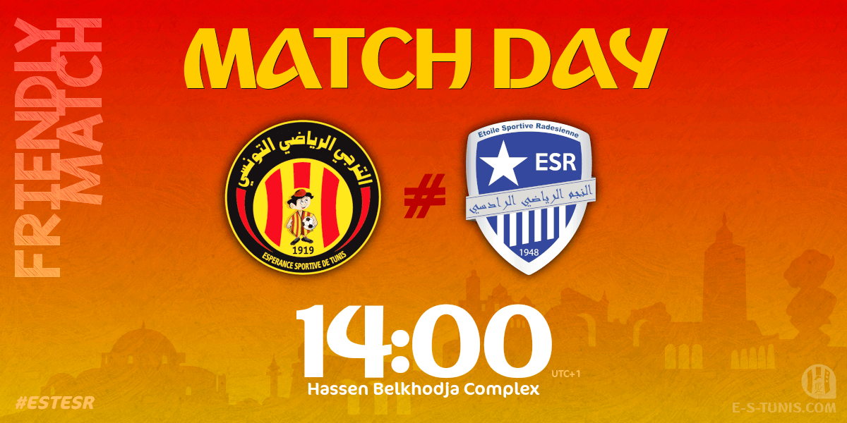 ESTuniscom's tweet photo. #Friendly #ESTESR | @ESTuniscom 🆚 #ESRades https://t.co/BWVMRIk9S2