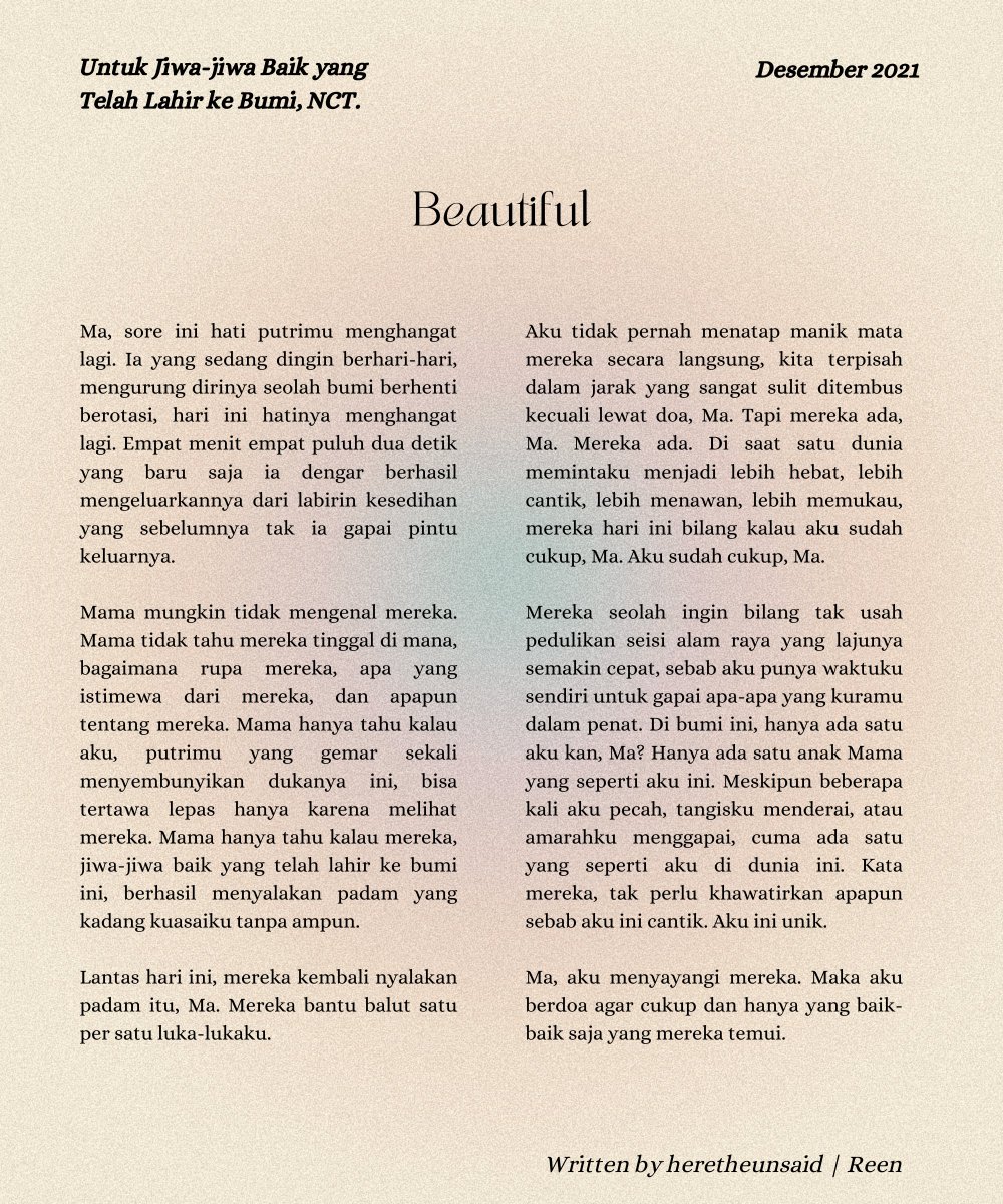 heretheunsaid's tweet photo. Mereka seolah ingin bilang tak usah pedulikan seisi alam raya yang lajunya semakin cepat, sebab aku punya waktuku sendiri untuk gapai apa-apa yang kuramu dalam penat. 

#NCT2021_Beautiful https://t.co/C9cFQLRuPY