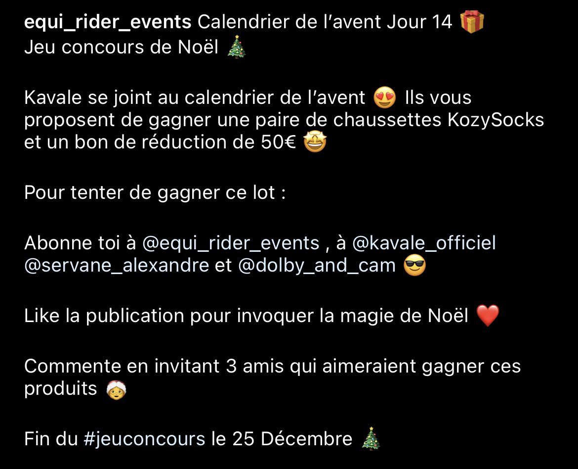 Calendrier de l’avent Jour 14 🎁
La case d’aujourd’hui a été dévoilée sur notre Instagram avec un jeu concours Kavale 🎄
A gagner un bon de réduction de 50€ et une paire de chaussettes 😍
#calendrierdelavent #Noel #jeuconcours #horserider