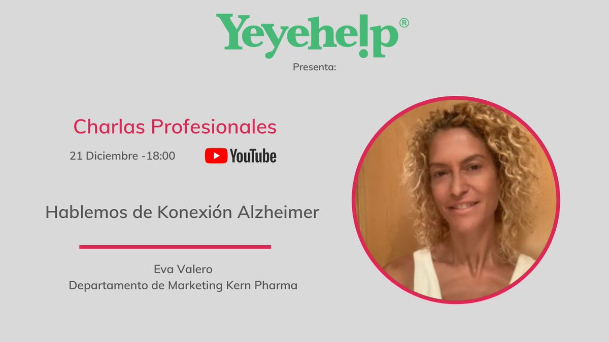 yeyehelp's tweet photo. Este martes 21 de diciembre te invitamos a participar en la charla con Eva Valero de @Kernpharma para hablar de Konexión #Alzheimer, una web dedicada a esta enfermedad para ayudar a los pacientes, , familias y cuidadores-> https://t.co/mKJluzTd4E https://t.co/KTrCkm9gQ1