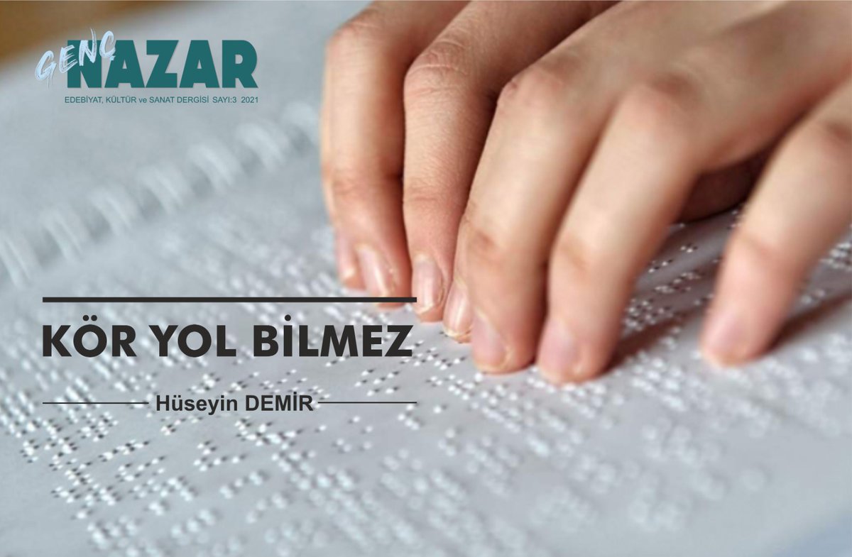 "İki gözümü sıkı sıkı kapatıp bir anlığına kör olduğumu düşündüm. Sonuç mu? Tarifsiz bir karanlık..."

Hüseyin DEMİR'in GençNazar Dergisindeki "Kör Yol Bilmez" adlı yazısını okumak için 👇

🔗meb.ai/EL87ro

<a href="/tcmeb/">Millî Eğitim Bakanlığı</a> <a href="/GelenMustafa/">〽️G</a> <a href="/MahmutKurtaran1/">Mahmut Kurtaran</a>