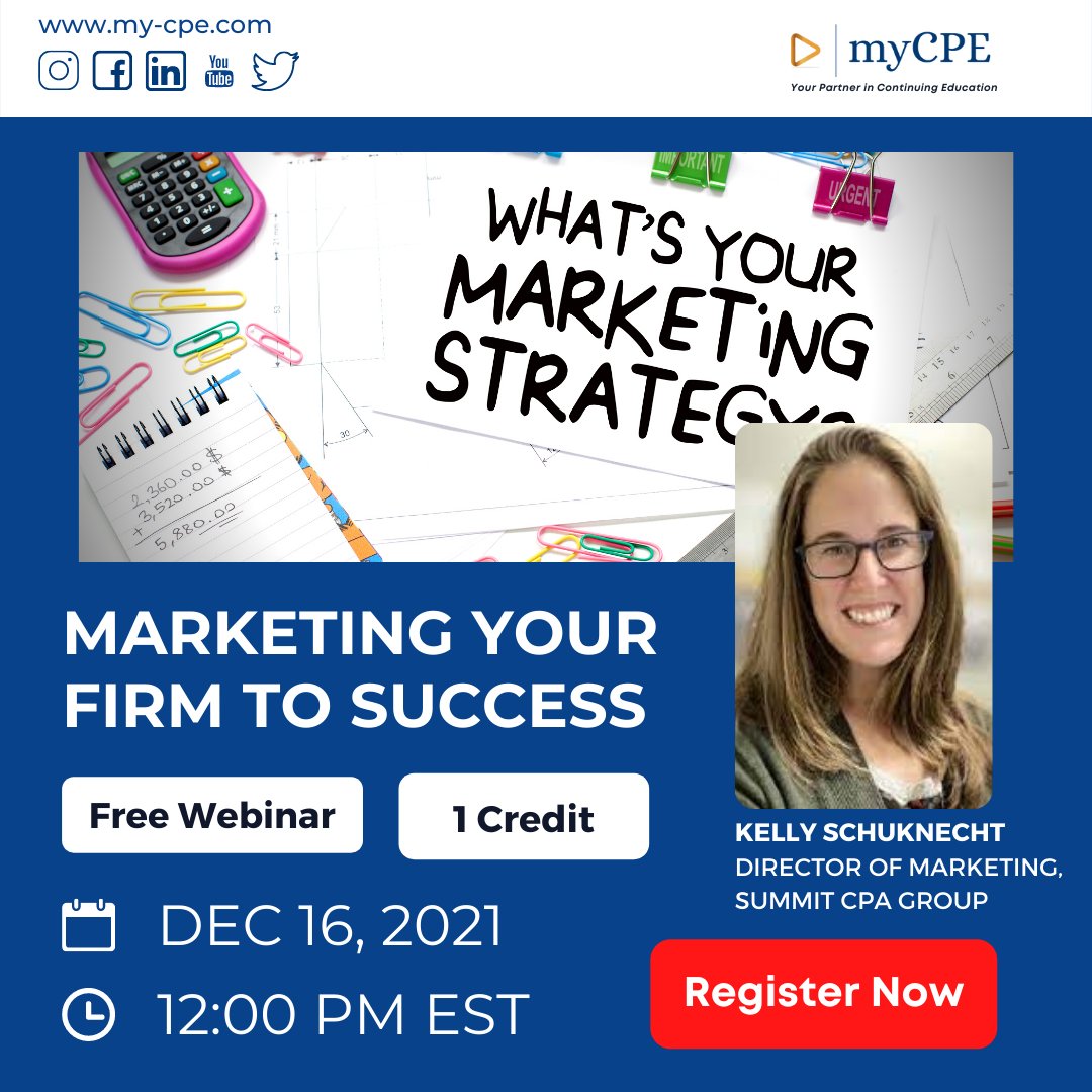 myCPE's tweet image. Join Kelly Schunecht for a free webinar on Dec 16 on &quot;Marketing Your Firm to Success&quot;.

Register yourself now: bit.ly/30lk2ya

#marketingyourfirm #marketingplans #brandingtipsandtricks #certifiedpublicaccountant #cpecredits