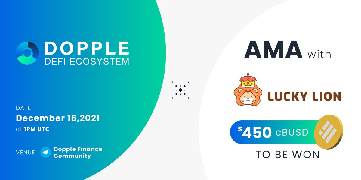 We are pleased to announce that Dopple Finance Community will conduct an AMA with <a href="/LuckyLionGameFi/">Lucky Lion Official</a> on Thursday, December 16, 2021 at 1PM UTC 🚀

VENUE: t.me/dopplefi

Visit t.me/dopplefiAnn/254 for more information

#DoppleDeFiEcosystemXLuckyLion