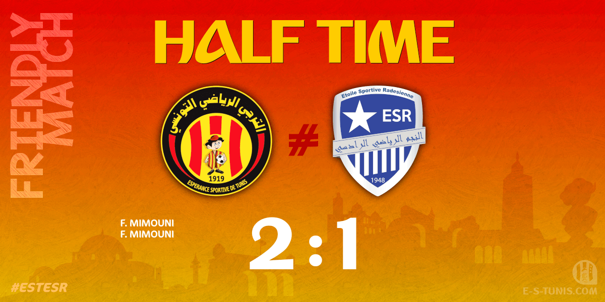 ESTuniscom's tweet photo. ⏱ HT | #Friendly #ESTESR | @ESTuniscom 2⃣-1⃣ #ESRades : End of the first half / نهاية الشوط الاول / Fin de la première période https://t.co/a1QYSHzRMO