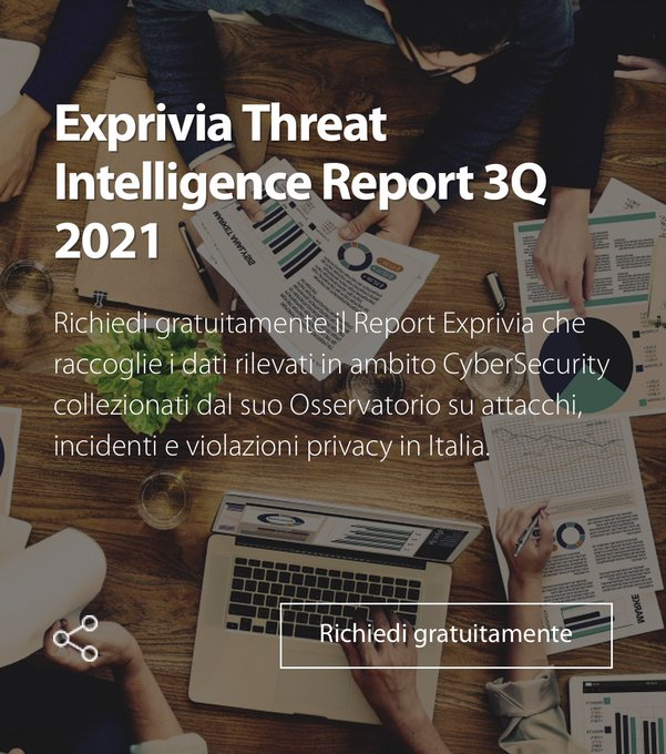 Il #ThreatIntelligenceReport relativo al 3Q2021,diffuso da @Exprivia_CY sta riscuotendo grande successo sulla stampa specializzata e non. E tu, hai scaricato il report? Curioso di scoprire i risultati? Scaricalo gratuitamente! exprivia.it/it/cybersecuri…