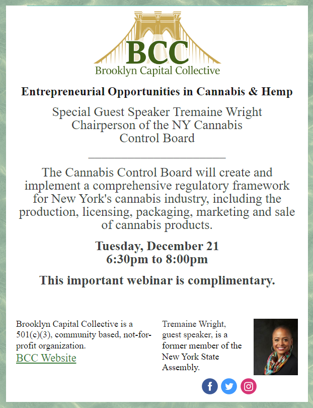BKCapCollective's tweet photo. CLICK HERE TO REGISTER: https://t.co/NocRXAfQyQ

Free Zoom Webinar About Business Opportunities in the Cannabis Industry

Special Guest Speaker Tremaine Wright
Chairperson of the NY Cannabis Control Board https://t.co/vyKdUgJkFD