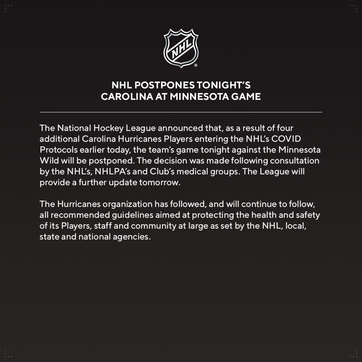 NHLPR's tweet image. SCHEDULE UPDATE: The @Canes game tonight vs. the @mnwild is postponed. media.nhl.com/public/news/15…