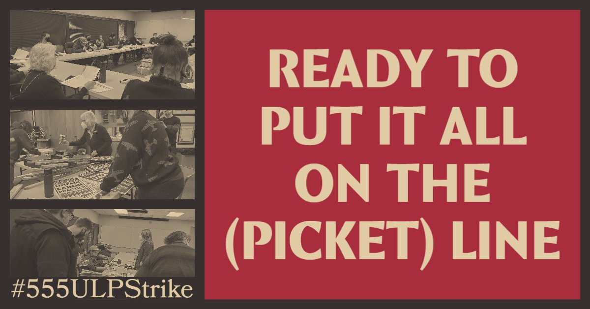 To the left are 3 sepia-toned photos from yesterday's picket captain training. People are gathered around tables, and making signs. To the right on a red background says, "ready to put it all on the (picket) line", in large, tan font.