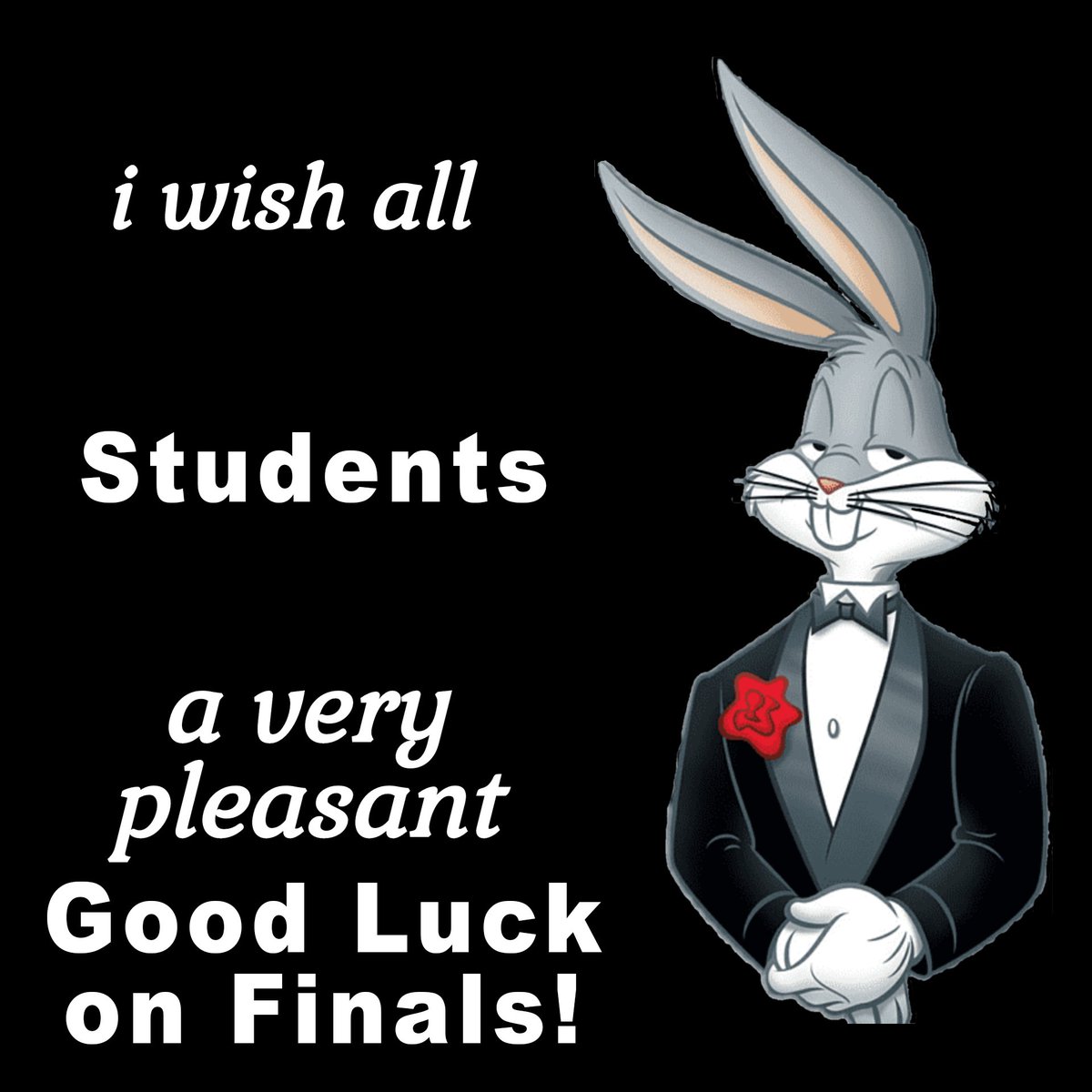 Everyone wish our students good luck on their finals!
