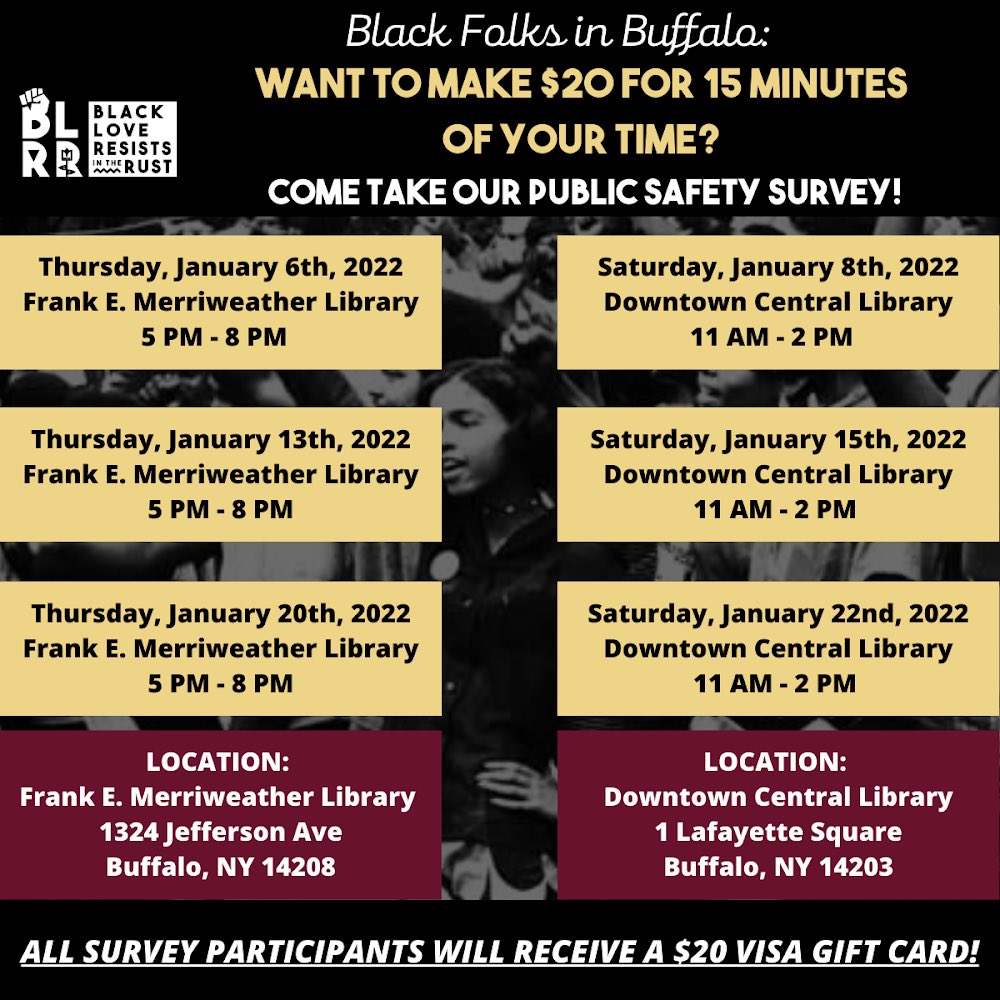 Black Buffalonians, start your New Year with BLRR and take the NYS Public Safety Survey at one of our tabling locations.

Together we can create a new vision for healthy, safe and thriving Black communities. More details below! #WeKeepUsSafe