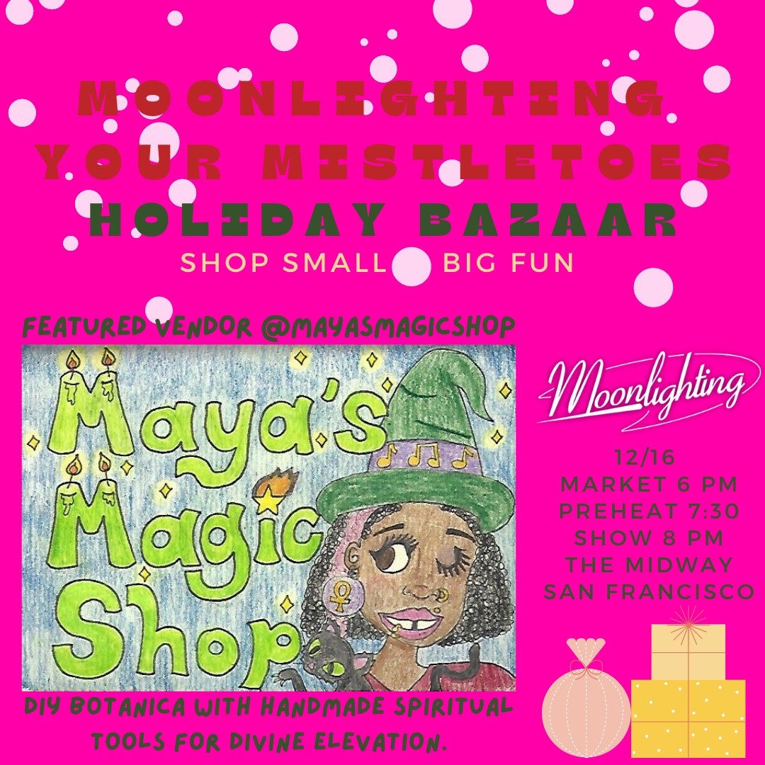 Come shop small and have BIG fun at Moonlighting Your Mistletoes at The Midway SF Thurs. 12/16!  Come make some magic with Maya’s Magic Shop, beautifully crafted diy botanica with handmade spiritual tools for divine elevation! Make it rein, deer! #buylocal tixr.com/groups/midways…