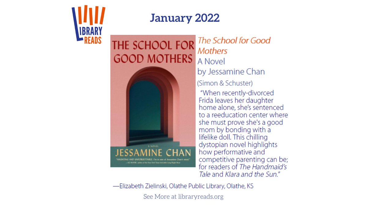 January 2022 #LibraryReads #TheSchoolForGoodMothers @jessaminechan @simonschuster @SSEdLib Reviewed by Elizabeth #OlathePublicLibrary, KS