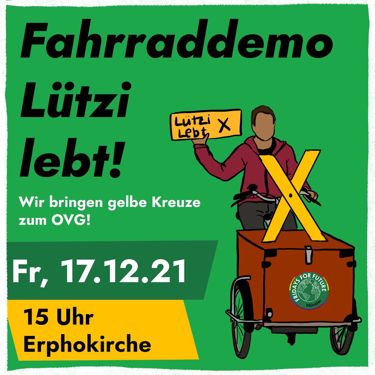 Unser Urteil ist gefallen: Lützerath muss bleiben! ✊🏘️

Um den Protest im Lützenrath auch in Münster auf die Straße zu tragen, bringen wir nächsten Freitag gelbe Kreuze als Zeichen des Protest vors OVG.

Dafür starten wir um 15 Uhr an der Erphokirche mit einer Fahrraddemo! 🚲