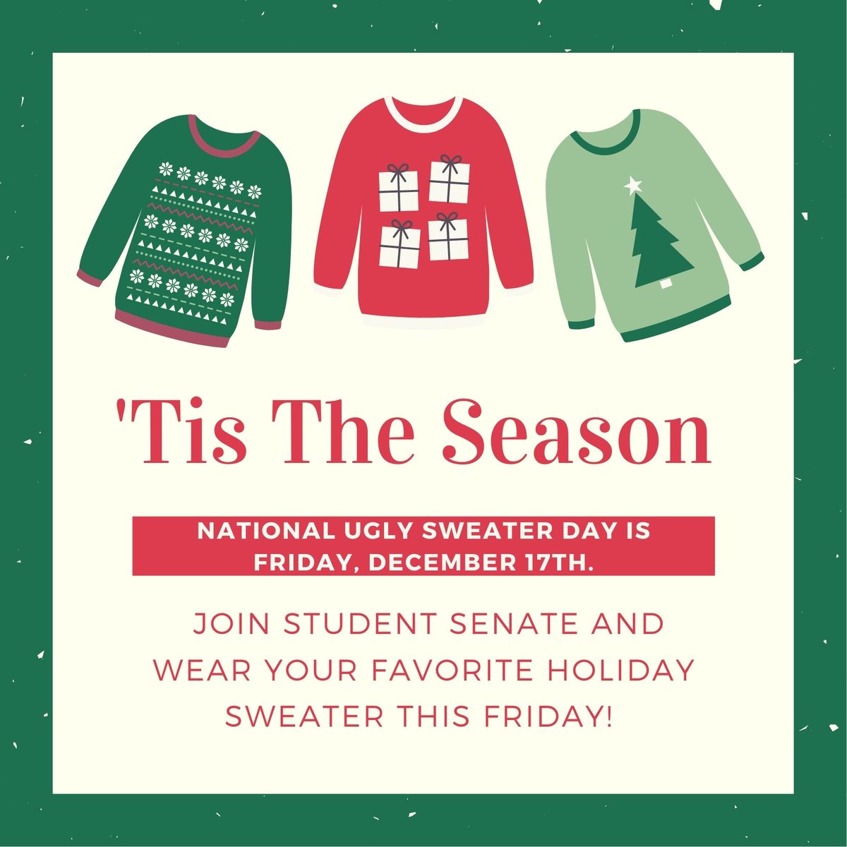 LSWSenate's tweet photo. Hey Titans! Join Senate in National Ugly Sweater Day this Friday. See flier for details! https://t.co/kE5pYvvHoQ