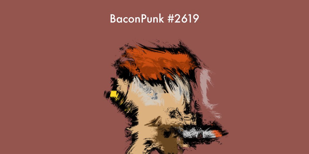 Bacon_Punks's tweet photo. "In my case all painting... is an accident." - Francis Bacon
BaconPunk #2619
0.05 #ETH
https://t.co/4F8St6r9Hx
#baconpunks https://t.co/5ZFZbXRf7V