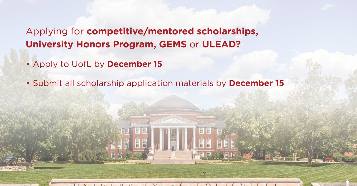 UofLadm's tweet photo. The deadline to apply for several UofL programs and scholarships is December 15 at 11:59 pm ET. Apply to UofL and submit your materials before the deadline. 
Application instructions for eligible students will be in the "Competitive" section of their UofL App Gateway. https://t.co/ENKc3OiqVK
