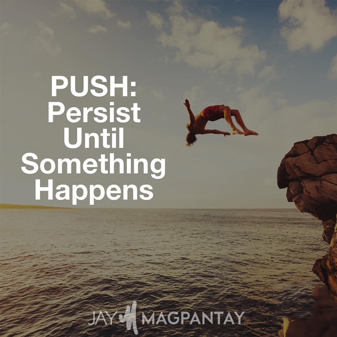 gary_hensel's tweet photo. P.U.S.H. = Persist Until Something Happens.. because it eventually will #inspired https://t.co/BiLu4BdEcF