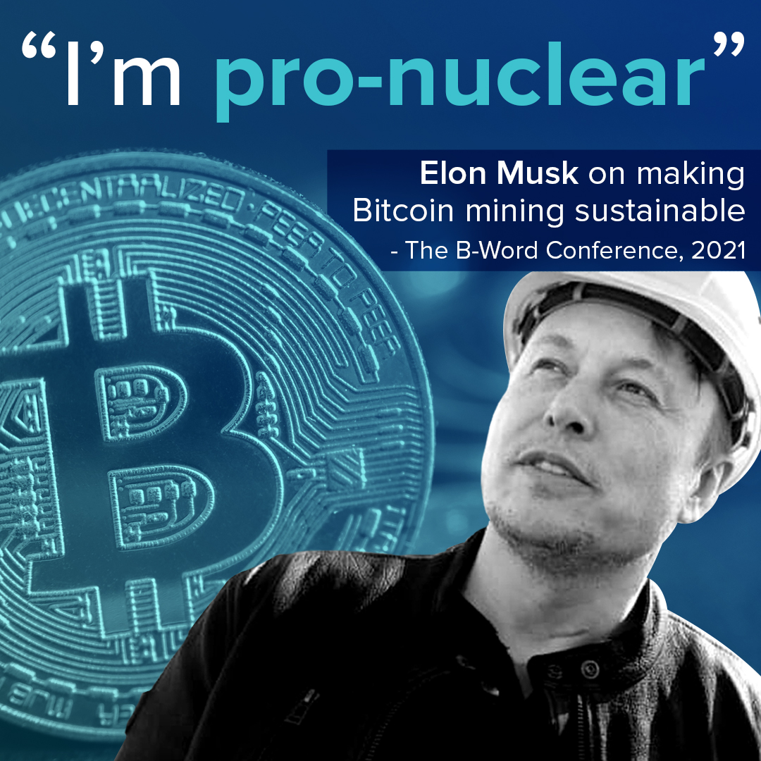 ElonMusk is pro-nuclear. While speaking at the B-Word conference, Musk  suggested utilizing #nuclear energy as a way to make cryptocurrencies, like  #Bitcoin, more sustainable. Learn how we can use nuclear energy to