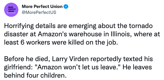 HelenaVillarO's tweet photo. El viernes seis trabajadores de Amazon murieron tras el paso de un tornado. Un día después de las condolencias en Twitter del CEO de la compañía, sabemos: 
1. No les dejaron irse antes bajo amenaza de despido
2. Lobistas bloquearon una ley diseñada en contra del abuso (HILO VA) https://t.co/WWIX9UdzOv