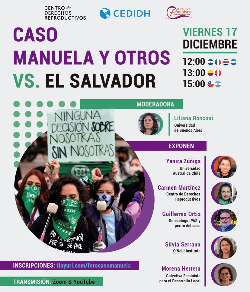 No te pierdas el "Foro: Caso Manuela y otros vs. El Salvador" el próximo 🗓 17 de dic, 15h (hora de Chile). 🇨🇱

✅ Modera: <a href="/ronconi_liliana/">liliana ronconi</a> 
✅ Participa: <a href="/YZunigaAnazco/">Yanira Zúñiga Añazco</a>, <a href="/CarmenCeciliaML/">Carmen Cecilia Martínez</a>, Guillermo Ortiz, <a href="/silviajserranog/">Silvia Serrano</a> y <a href="/MorenaHerrera_/">Morena  Herrera</a>

Inscríbete en: tinyurl.com/forocasomanuela