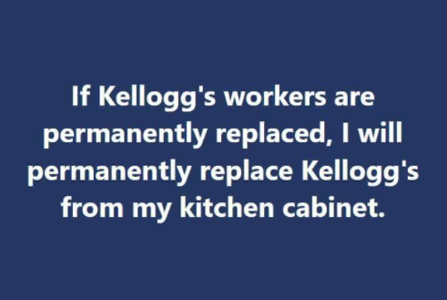 Kellogg's/Customer service
1 (800) 962-1413
#boycottkellogs #KellogsStrike @KelloggsUS