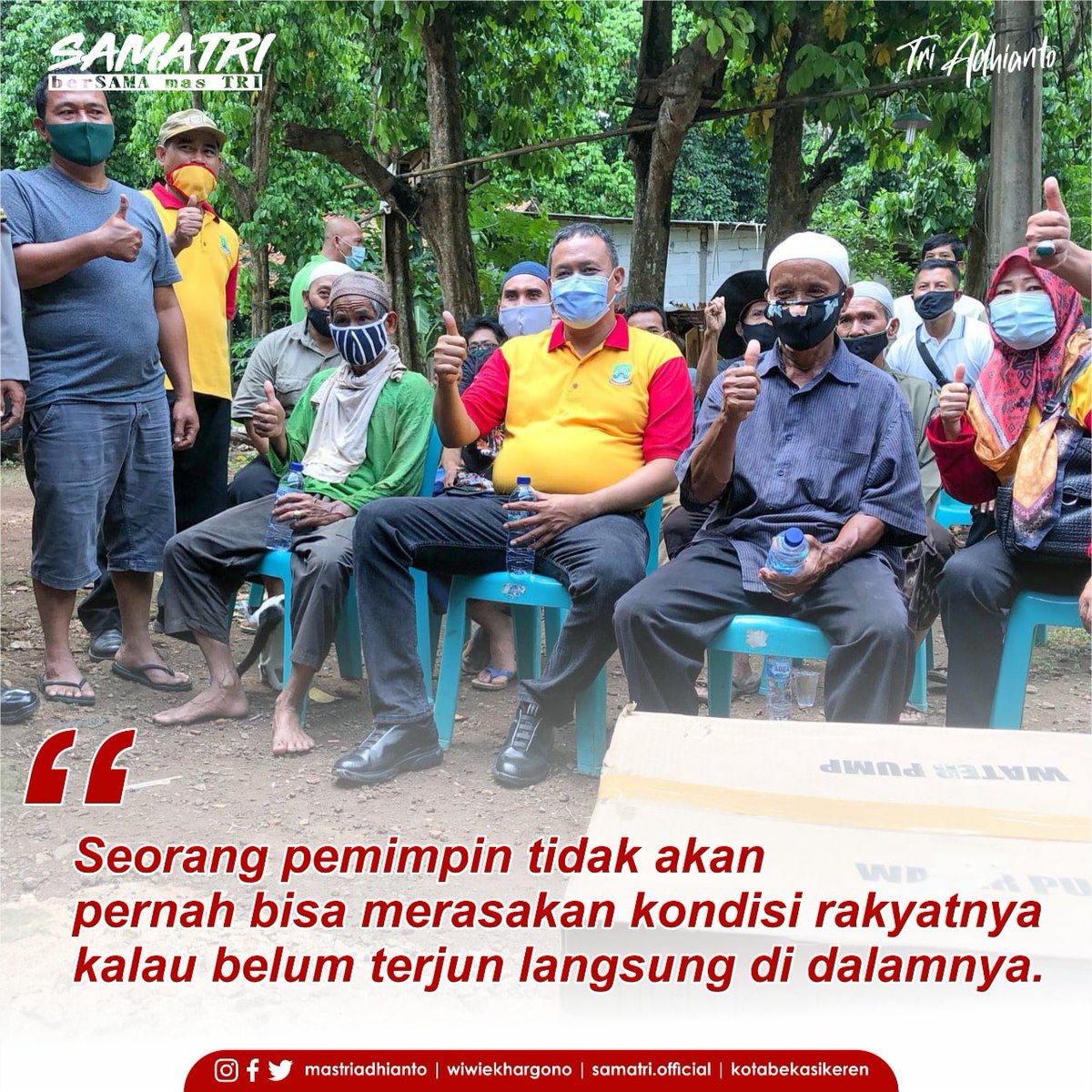 samatriofficial's tweet photo. Quotes of the day "Seorang pemimpin tidak akan
pernah bisa merasakan kondisi rakyatnya kalau belum terjun langsung di dalamnya."
#mastriadhianto #bersamakitakuatsamatripastihebat #samatri #bekasikeren https://t.co/K9qpty61Gy