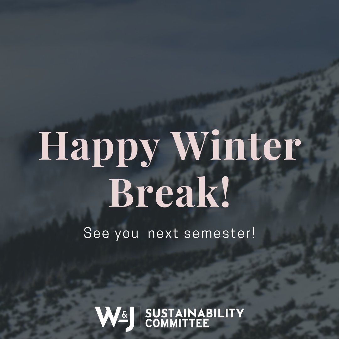 SustainableWJ's tweet photo. Congratulations on finishing your finals and have a great break! Keep an eye out for next semester's Sustainability Committee meetings soon! We will see you next semester! @wjcollege @prezpoint https://t.co/qm8cr6RwS5