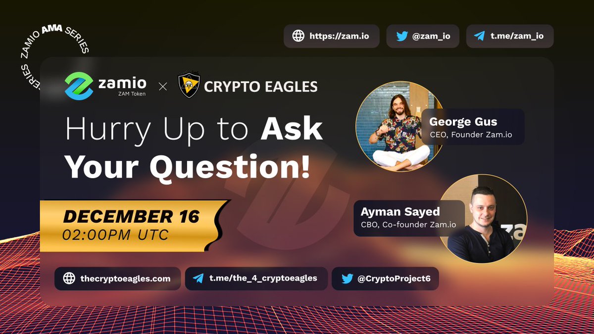 We are pleased to announce our next AMA on December 16th, 2021 at 2:00 PM UTC.

<a href="/CryptoProject6/">Crypto Eagles</a>

 x 
<a href="/zam_io/">Zamio ($ZAM) Token</a>

Reward : $200 worth ZAM Token
Requirements:
Follow :-
<a href="/zam_io/">Zamio ($ZAM) Token</a>
 &amp; 
<a href="/CryptoProject6/">Crypto Eagles</a>

Like, RT, Tag your 3 Friends.
