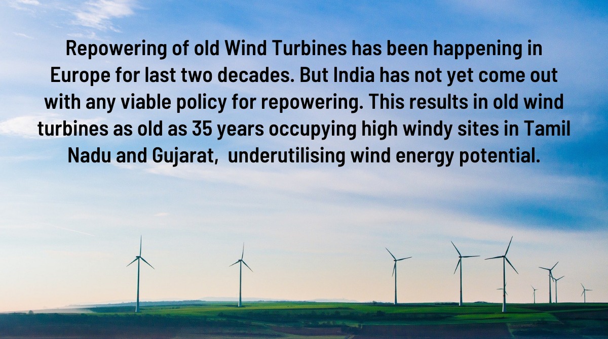 Repowering of old #WindTurbines has been happening in #Europe 4 last 2 decades. But India is yet to have a   viable #repowering #policy. This results in old turbines occupying high windy sites in #TamilNadu&amp; #Gujarat, underutilising #windenergy potential.<a href="/mnreindia/">Ministry of New and Renewable Energy (MNRE)</a> #ClimateCrisis