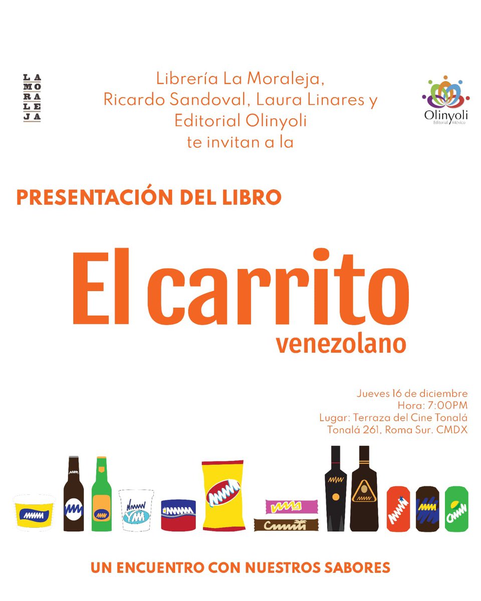 olinyoli's tweet photo. Te invitamos a la presentación del libro El carrito venezolano este jueves 16 de diciembre, 7 pm, en @lamoralejabooks CDMX
Presentan @laulig y @OlinyoliL 
#venezuela https://t.co/sZs1GfiNib