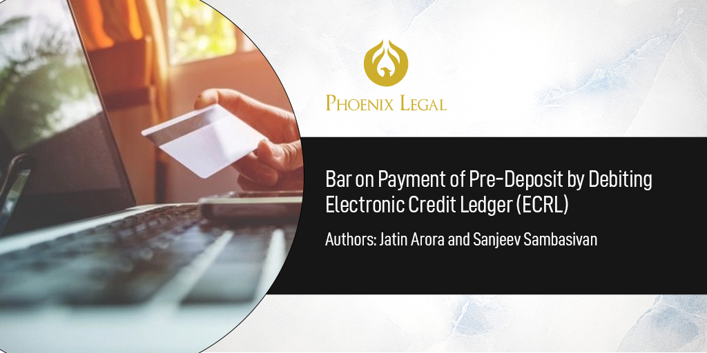 phoenixlegal's tweet photo. Jatin Arora & Sanjeev Sambasivan analyse implication of decision passed by #OrissaHC wherein it held that bar on payment of #PreDeposit by debiting #ElectronicCreditLedger #ECRL while filing an #appeal under S. 107 of #OGSTAct.
https://t.co/AGxT1jNea1
#PhoenixLegal #GST https://t.co/XOxOr49WAm