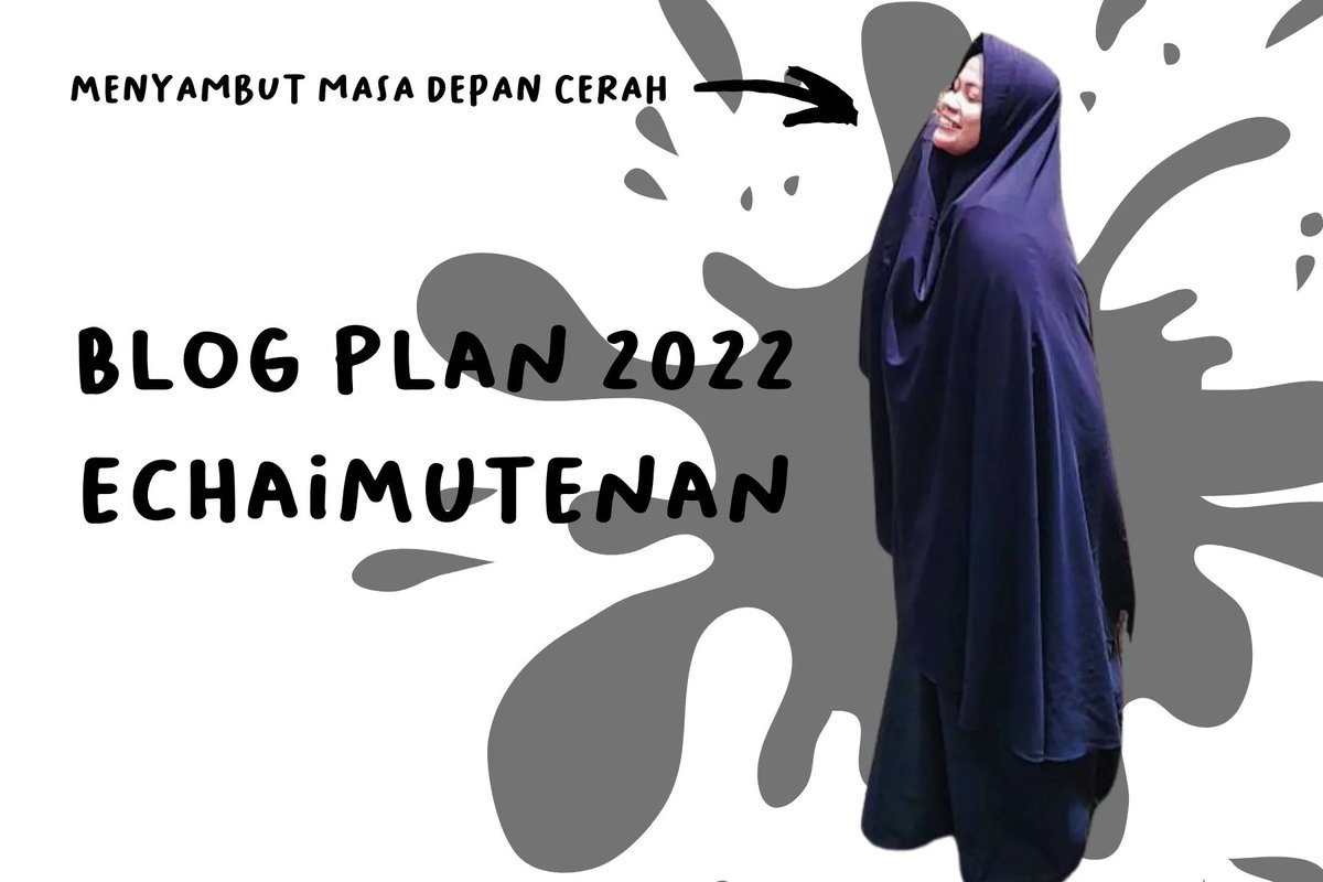 catatansicucuth's tweet photo. Blog plan 2022 echaimutenan #BRTnetwork #KelasBRTDesember
https://t.co/7dI6KlMazs https://t.co/WwkfizbIyz
