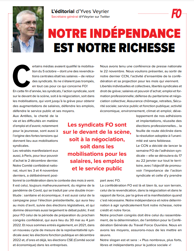 [#Edito] "FO est là et bien là, sur son terrain, celui de la revendication, dans la négociation et dans le rapport de force, par la grève et la manifestation. Notre indépendance et notre détermination à agir syndicalement font notre richesse, notre crédit et notre force."