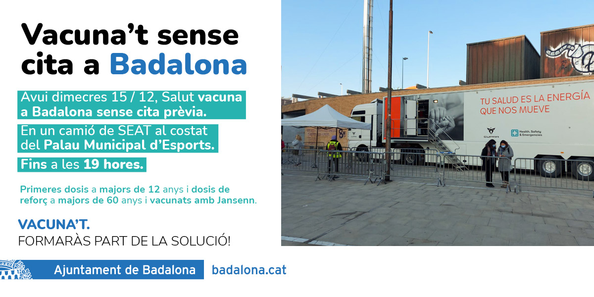 💉 Avui <a href="/salutcat/">Salut</a> vacuna a #Badalona sense cita prèvia en un camió de <a href="/SEATprensa_ES/">SEAT Prensa</a> (tocant al Palau Municipal d'Esports). 

⏰ Fins a les 19 hores.

▶️Primeres dosis a majors de 12 anys, de reforç a majors de 60 anys i de reforç a vacunats amb Jansenn. 

 ‼️ Vacuna't!