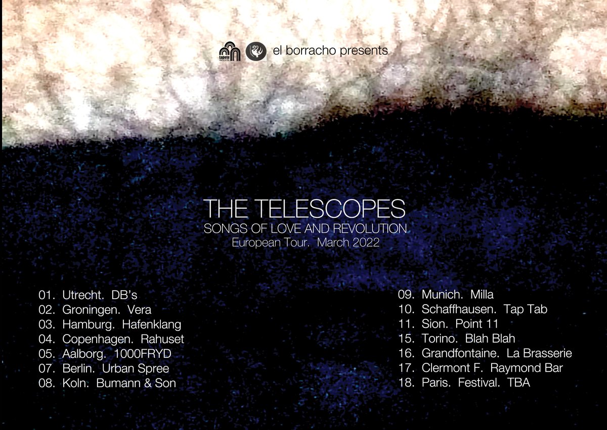 #TheTelescopes Songs Of Love And Revolution European Tour.  March 2022.  SOLAR is out now on <a href="/tapete/">T_pete</a>.  

thetelescopes.bandcamp.com/merch/songs-of…