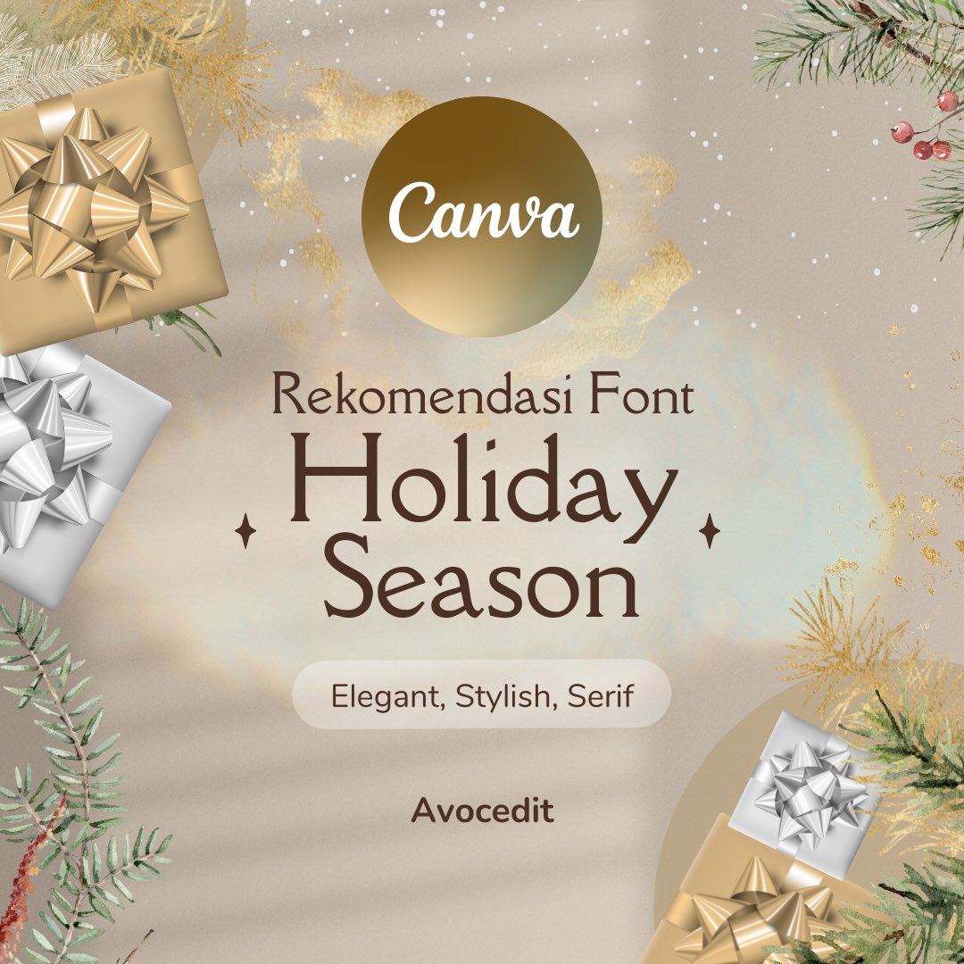 avocedit's tweet photo. Kumpulan Rekomendasi Font Stylish Serif untuk desain Holiday &amp; Christmas di Canva

- a thread https://t.co/cjdnk1WGpX