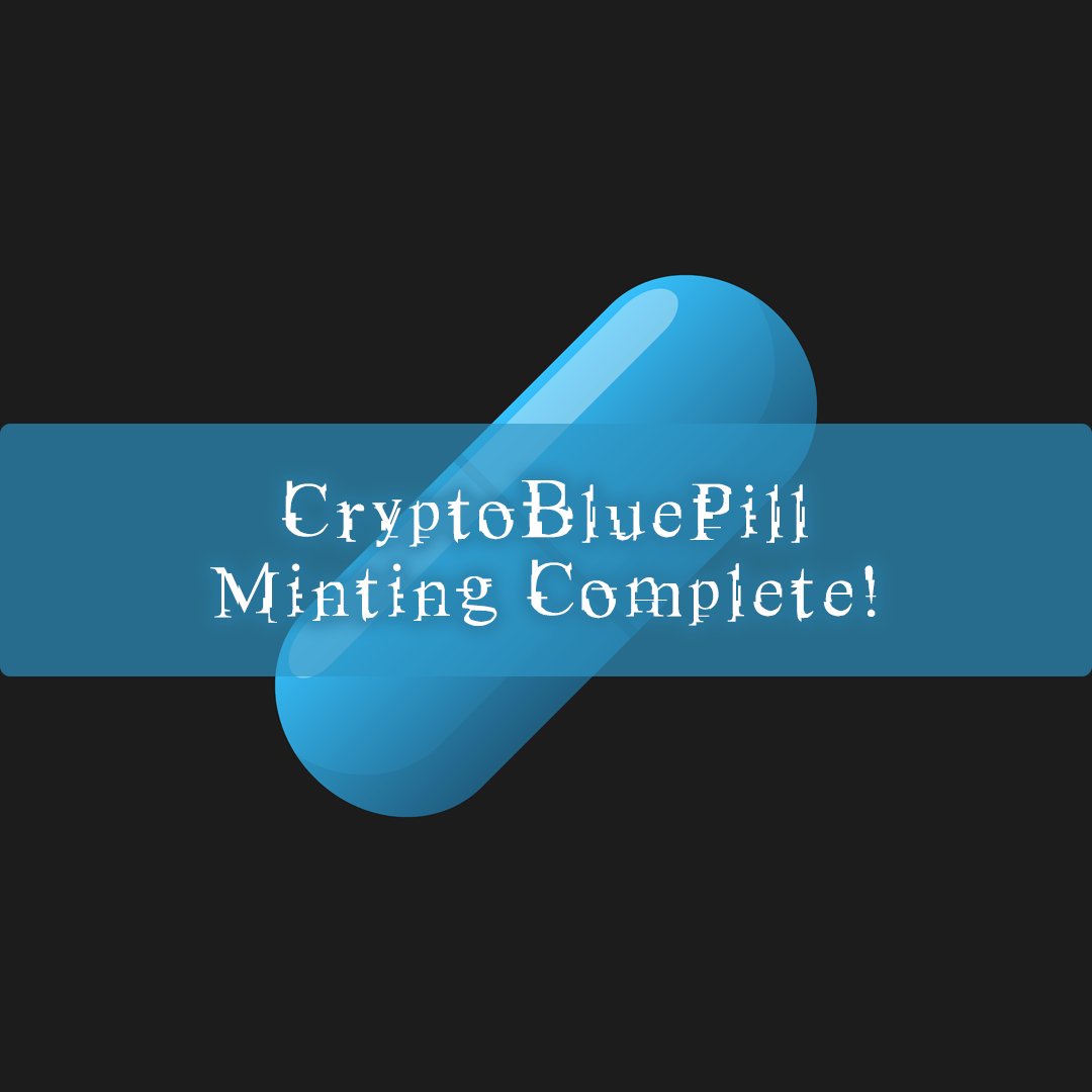 cryptoredpills's tweet photo. #CryptoBluePill Minting Complete!
There are only 369 #CryptoBluePills in the MetaMatrix… Have you taken the Blue Pill?
CryptoBluePill NFT Collection on OpenSea.
https://t.co/rYJRlPHorH
Floor Price: 0.0005 ETH
#nfts #nftart #digitalart #digitalassets #nftcommunity #metamatrix https://t.co/75qdAww3ag