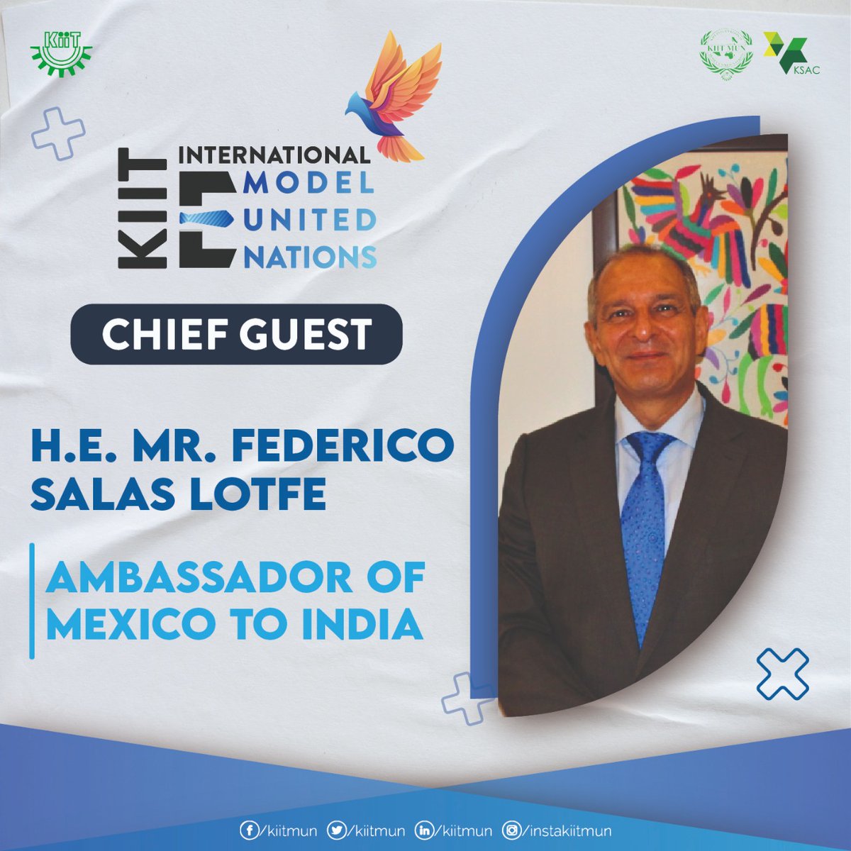 kiitmun's tweet photo. It is our great honour to have H.E. Mr. Federico Salas Lotfe, Ambassador of Mexico to India as our guest at the KIIT International e-MUN, 2021. https://t.co/lUkQW0FNyb