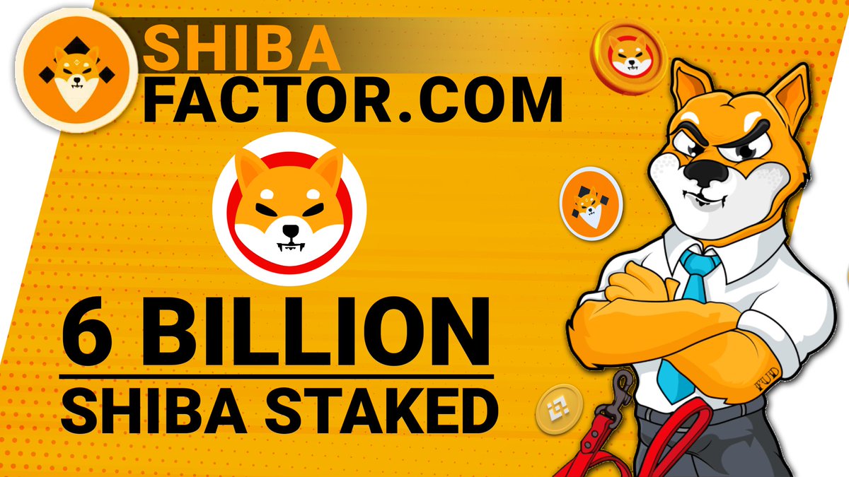 shibafactor's tweet photo. https://t.co/swcmHv1owV :- 6 Billion Shiba got staked till now. Stake your shiba and earn upto 16% yields. #shiba #SHIBARMY #BSC #BNB #busd #PancakeSwap https://t.co/9713GiXCm5