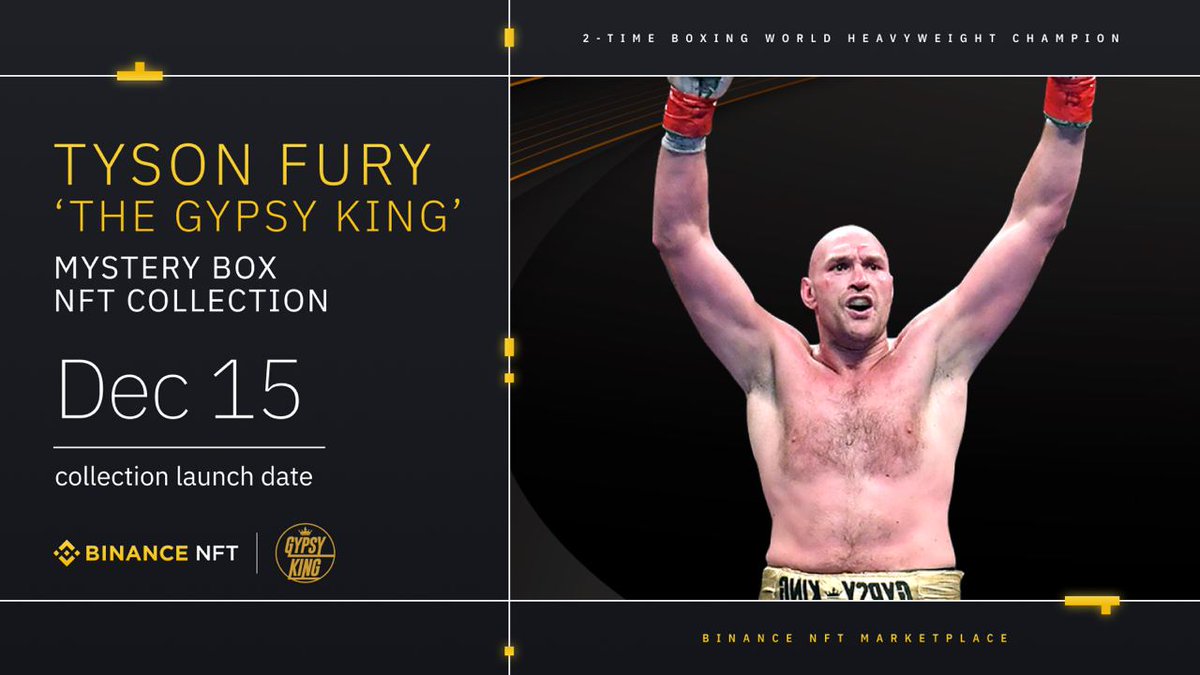 Binance Wallet (@binancewallet) on Twitter photo Launching Dec 15, 11AM (UTC) 🥊
Punch it up with <a href="/Tyson_Fury/">TYSON FURY</a> exclusive Mystery Box collection on #BinanceNFT!
Brought to you by @NFKingsPro, win physical merchandise & share a prize pool of 20,000 BUSD! 🔥
More info 👇
binance.com/en/support/ann… Launching Dec 15, 11AM (UTC) 🥊
Punch it up with <a href="/Tyson_Fury/">TYSON FURY</a> exclusive Mystery Box collection on #BinanceNFT!
Brought to you by @NFKingsPro, win physical merchandise & share a prize pool of 20,000 BUSD! 🔥
More info 👇
binance.com/en/support/ann…