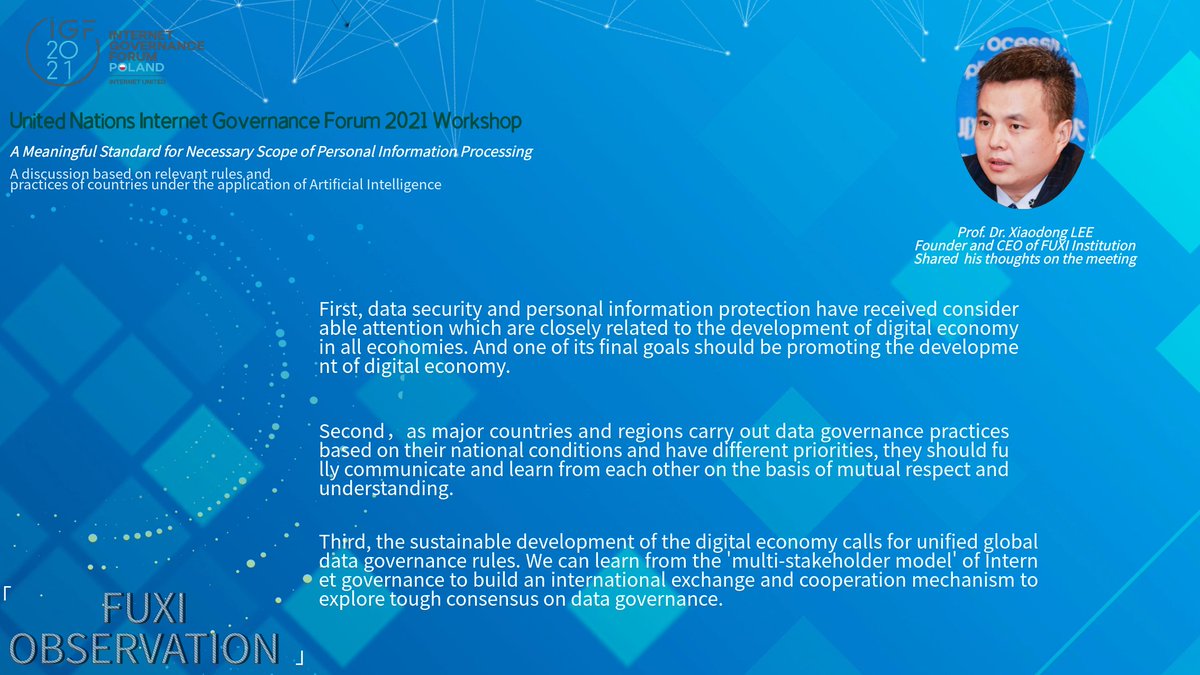 Prof. Xiaodong LEE, Founder and CEO of FUXI Institution, shared some of his thoughts on the IGF 2021  WS#51 A Meaningful Standard for Necessary Scope of PI Processing⬇️
<a href="/intgovforum/">IGF - Internet Governance Forum</a> <a href="/igf_2021/">IGF2021</a>
 #IGF2021  #InternetUnited