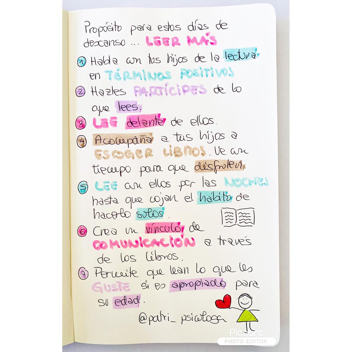 #Propósito para estos días de descanso…#leer más
📚Habla con tus hijos de la #lectura en términos positivos.
📚Hazles partícipes de lo que lees
📚Lee delante de ellos
📚Acompaña a tus hijos a una #librería
📚Lee con ellos
📚Crea un vínculo de comunicación a través de los libros